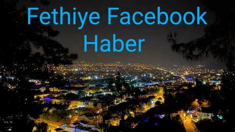 Fethiye facebook haber